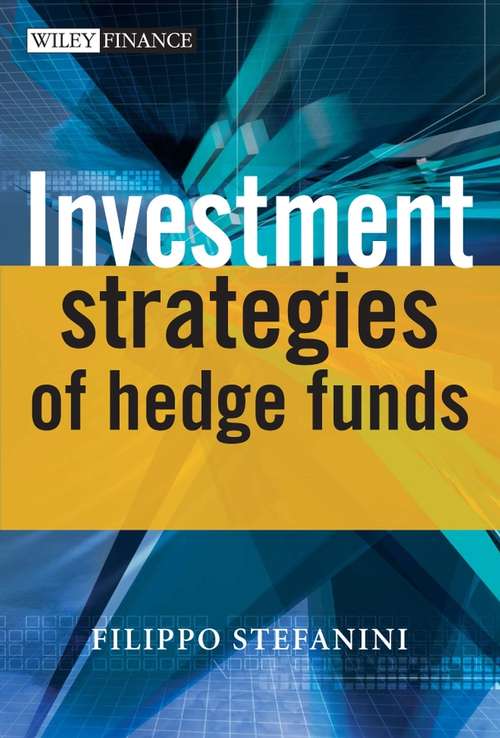 Book cover of Investment Strategies of Hedge Funds (The Wiley Finance Series #577)