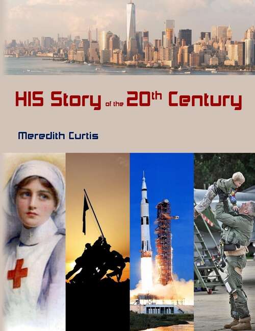 Book cover of His Story Of The 20th Century (Teach History The Fun Way Ser.)