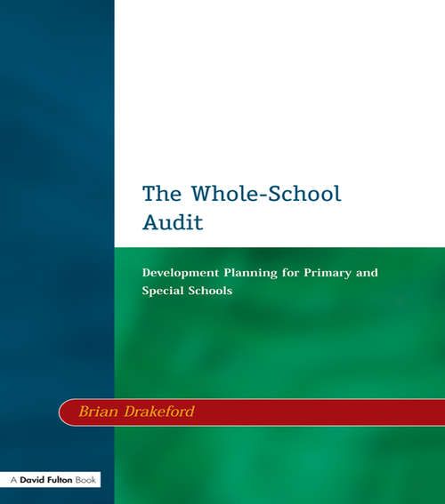 Book cover of The Whole-School Audit: Development Planning for Primary and Special Schools