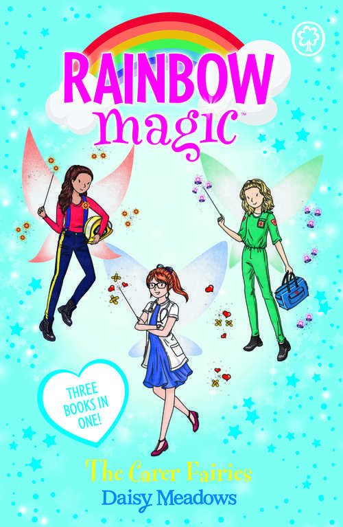 Book cover of The Carer Fairies: Special (3 books in 1) (Rainbow Magic #1103)