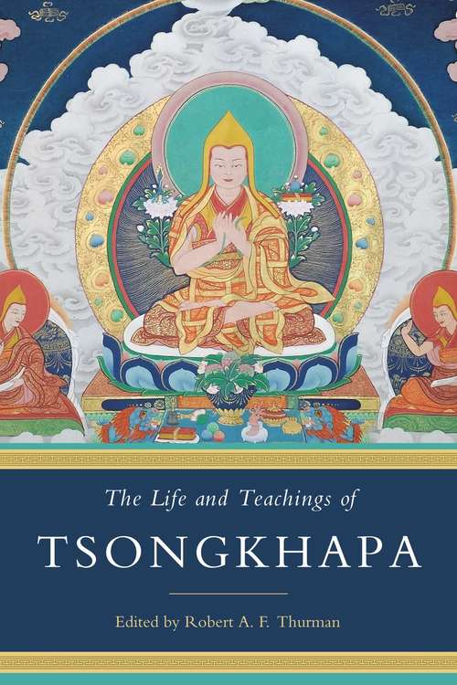 Book cover of The Life and Teachings of Tsongkhapa