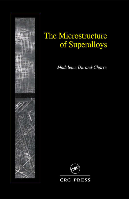 Book cover of The Microstructure of Superalloys