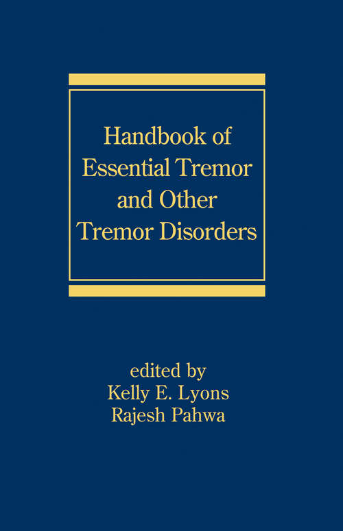 Book cover of Handbook of Essential Tremor and Other Tremor Disorders (1) (Neurological Disease and Therapy)