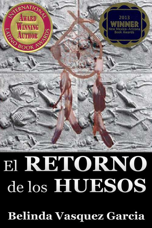 Book cover of El Retorno de los Huesos: Inspirado en una verdadera historia de nativos americanos