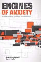 Book cover of Engines of Anxiety: Academic Rankings, Reputation, and Accountability