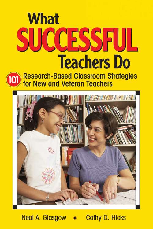 Book cover of What Successful Teachers Do: 101 Research-Based Classroom Strategies for New and Veteran Teachers (2) (1-off Ser.)