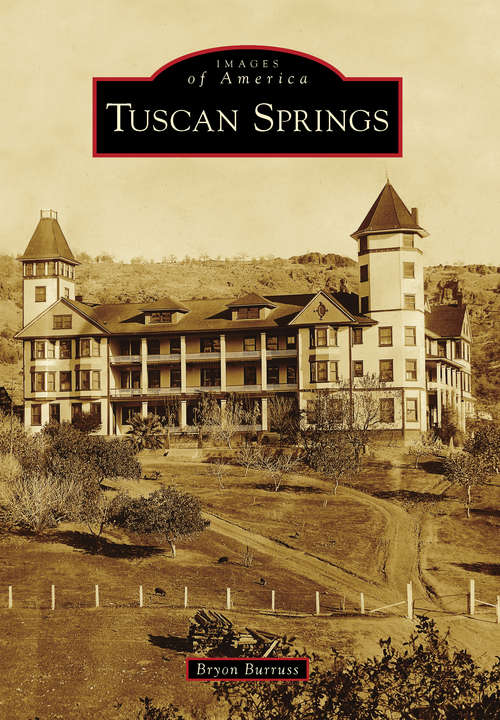 Book cover of Tuscan Springs (Images of America)