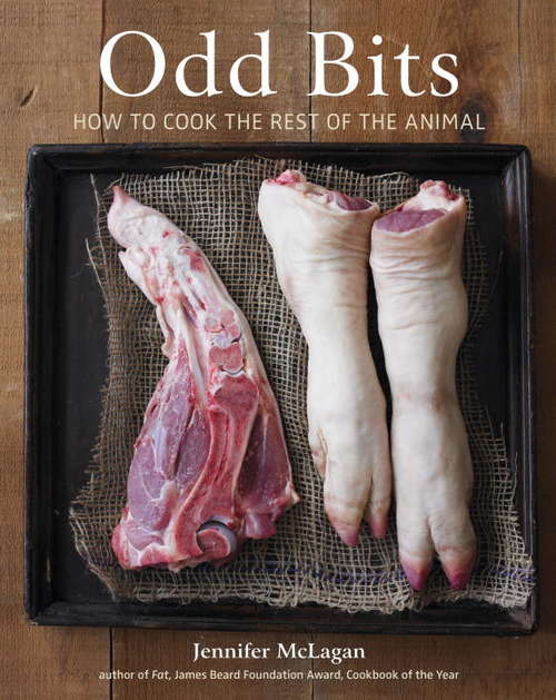Book cover of Odd Bits: How to Cook the Rest of the Animal [A Cookbook]