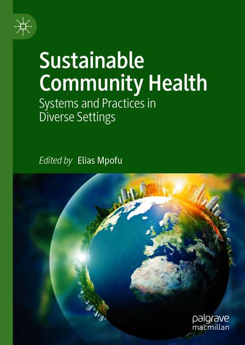 Book cover of Sustainable Community Health: Systems and Practices in Diverse Settings (1st ed. 2020)