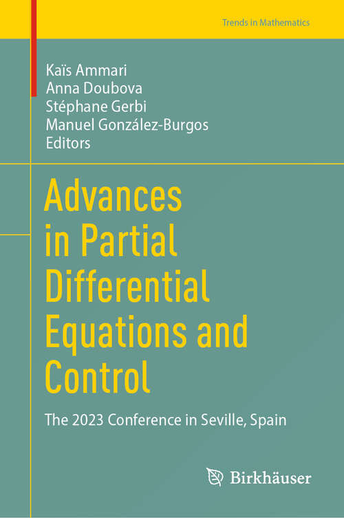 Book cover of Advances in Partial Differential Equations and Control: The 2023 Conference in Seville, Spain (2024) (Trends in Mathematics)