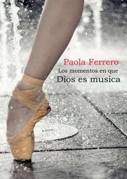 Book cover of Los momentos en que Dios es música