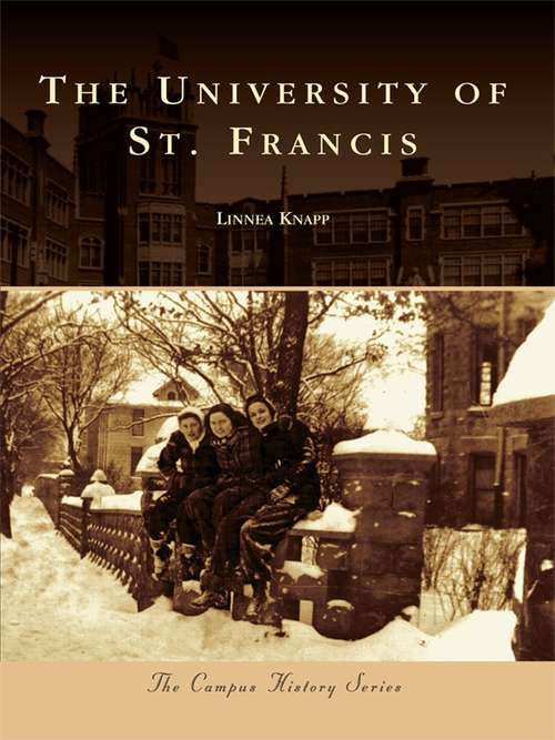 Book cover of University of St. Francis (Campus History)