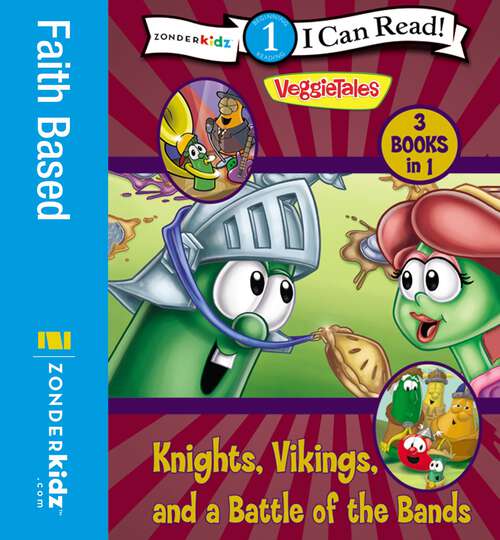 Book cover of Knights, Vikings, and a Battle of the Bands: Level 1 (I Can Read! / Big Idea Books / VeggieTales)