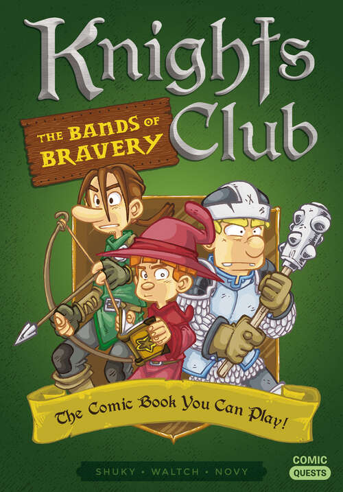 Book cover of Knights Club: The Comic Book You Can Play (Comic Quests #2)