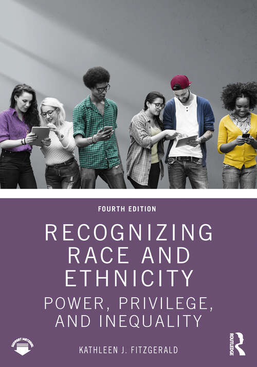 Book cover of Recognizing Race and Ethnicity: Power, Privilege, and Inequality (3)