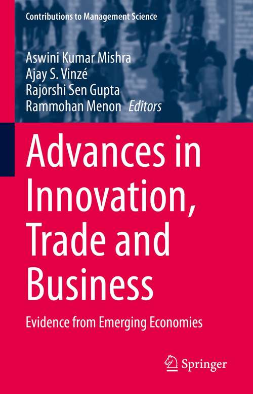 Book cover of Advances in Innovation, Trade and Business: Evidence from Emerging Economies (1st ed. 2021) (Contributions to Management Science)