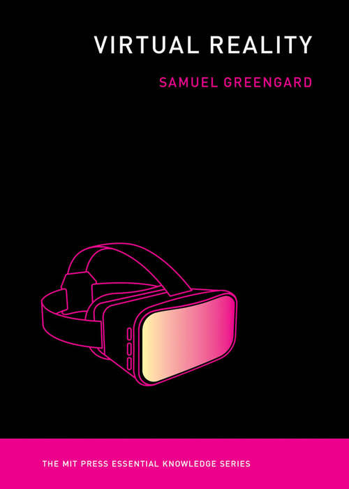 Book cover of Virtual Reality (The MIT Press Essential Knowledge series)
