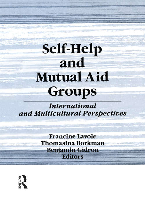 Book cover of Self-Help and Mutual Aid Groups: International and Multicultural Perspectives