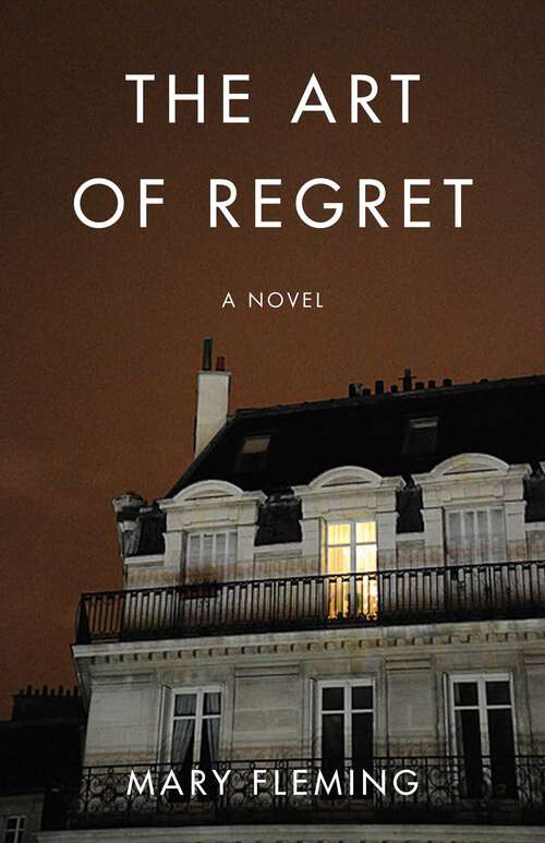 Book cover of The Art of Regret: A Novel