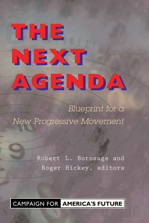 Book cover of The Next Agenda: Blueprint For A New Progressive Movement