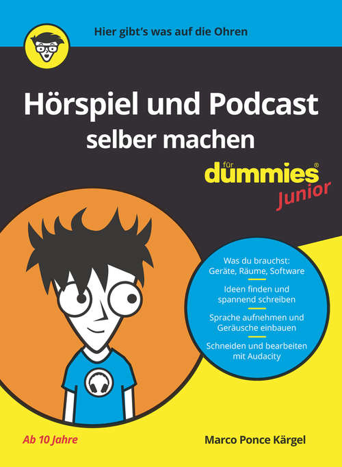 Book cover of Hörspiel und Podcast selber machen für Dummies Junior (Für Dummies)