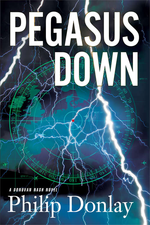 Book cover of Pegasus Down: A Donovan Nash Thriller (A Donovan Nash Thriller #6)