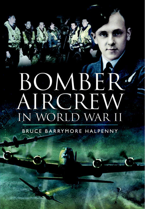 Book cover of Bomber Aircrew in World War II: True Stories Of Frontline Air Combat