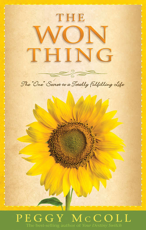 Book cover of The Won Thing: The One Secret To A Totally Fulfilling Life