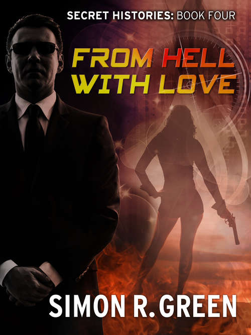 Book cover of From Hell with Love: Secret History Book 4 (Secret History #4)