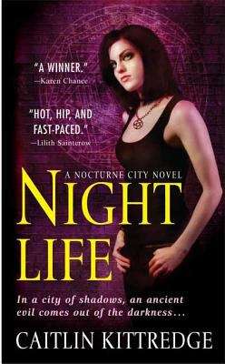 Book cover of Night Life (Nocturne City, Book #1)