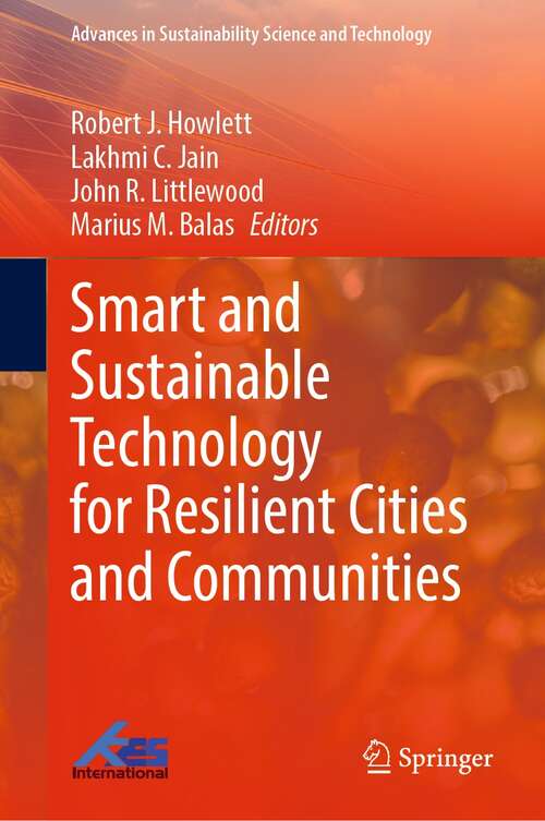 Book cover of Smart and Sustainable Technology for Resilient Cities and Communities (1st ed. 2022) (Advances in Sustainability Science and Technology)