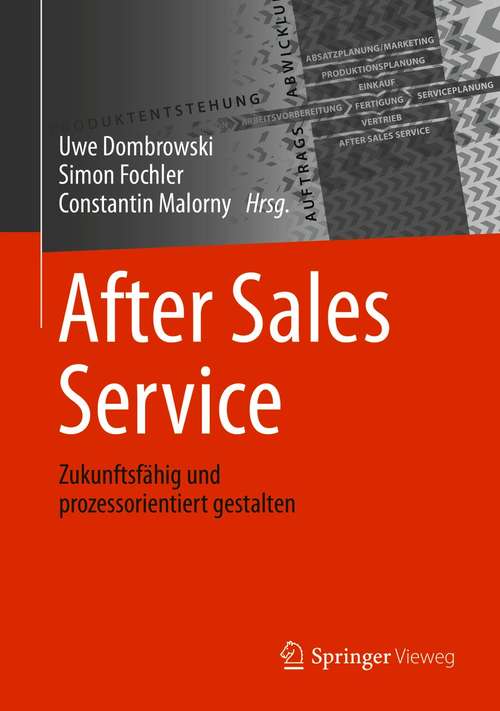 Book cover of After Sales Service: Zukunftsfähig und prozessorientiert gestalten (1. Aufl. 2020)