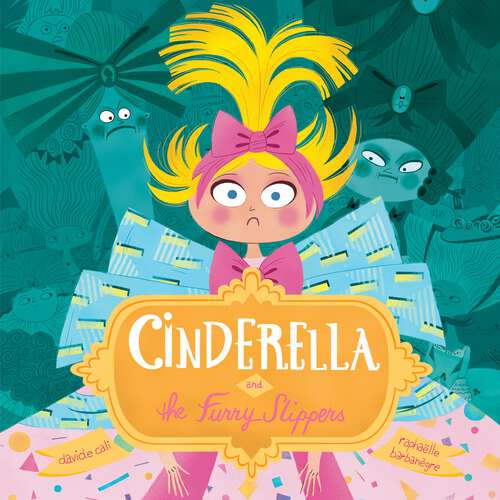 Book cover of Cinderella and the Furry Slippers