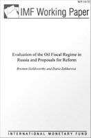 Book cover of Evaluation of the Oil Fiscal Regime in Russia and Proposals for Reform