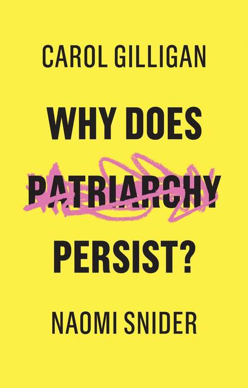 Book cover of Why Does Patriarchy Persist?