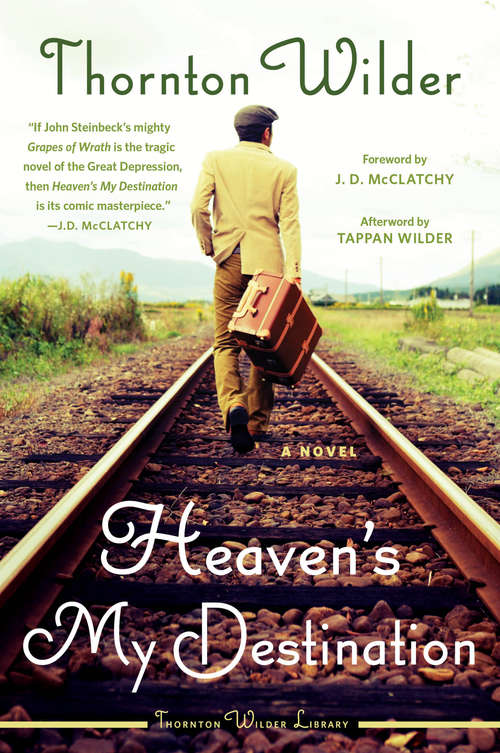 Book cover of Heaven's My Destination: A Novel