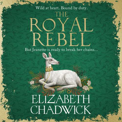 Book cover of The Royal Rebel: from the much-loved author of historical fiction comes a brand new tale of royalty, rivalry and resilience for 2024 (Jeanette of Kent duology)