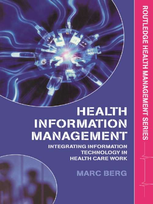 Book cover of Health Information Management: Integrating Information and Communication Technology in Health Care Work