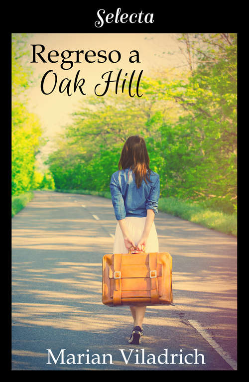 Book cover of Regreso a Oak Hill (Oak Hill: Volumen 2)