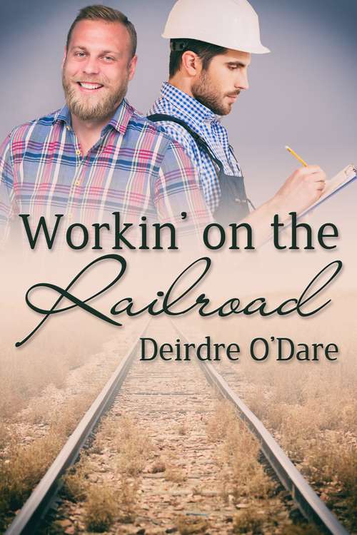Book cover of Workin' on the Railroad