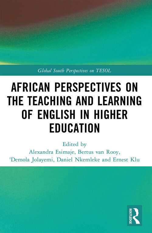 Book cover of African Perspectives on the Teaching and Learning of English in Higher Education (Global South Perspectives on TESOL)