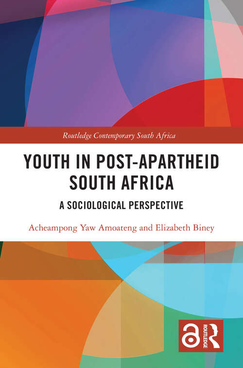 Book cover of Youth in Post-Apartheid South Africa: A Sociological Perspective (ISSN)