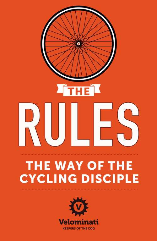 Book cover of The Rules: The Way of the Cycling Disciple