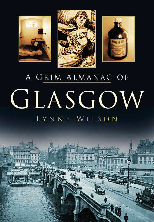 Book cover of A Grim Almanac of Glasgow (Grim Almanacs)