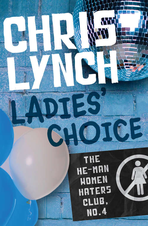 Book cover of Ladies' Choice (Digital Original) (The He-Man Women Haters Club #4)