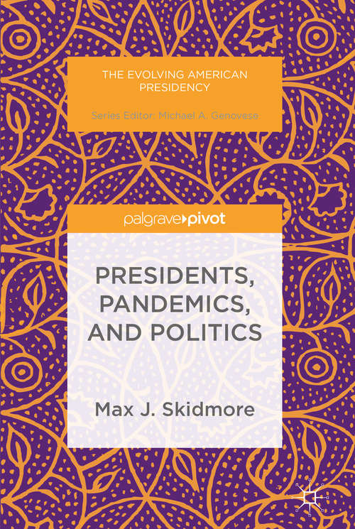 Book cover of Presidents, Pandemics, and Politics