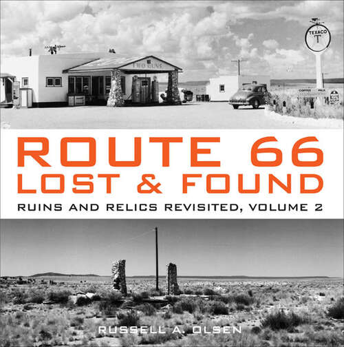 Book cover of Route 66, Lost & Found: Ruins and Relics Revisited, Volume 2