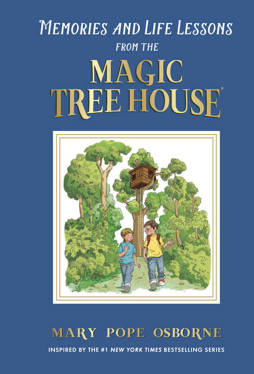 Book cover of Memories and Life Lessons from the Magic Tree House (Magic Tree House (R))