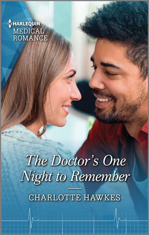 Book cover of The Doctor's One Night to Remember: The Doctor's One Night To Remember / Reunited With Her Secret Prince (Mills And Boon Medical Ser.)