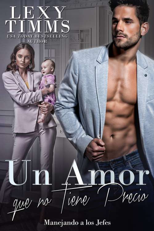 Book cover of Un Amor que no Tiene Precio (Manejando a los Jefes #16)